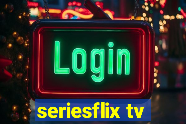 seriesflix tv